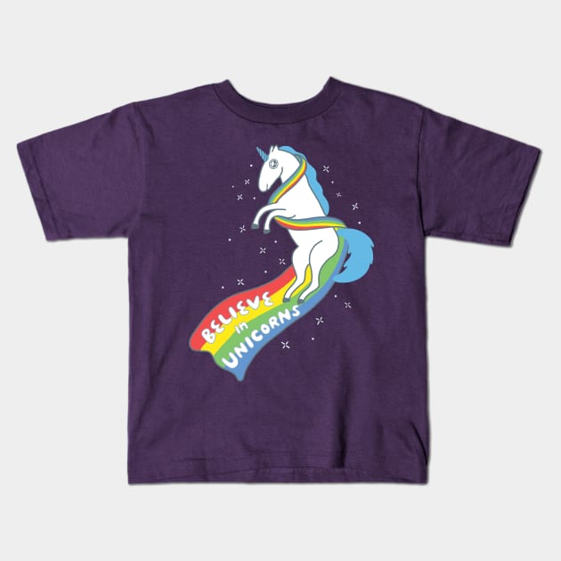 Believe in Unicorns! Kids T-Shirt by awesomesaucebysandy